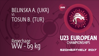 Repechage WW - 69 kg: A. BELINSKA (UKR) df. B. TOSUN (TUR) by FALL, 4-4