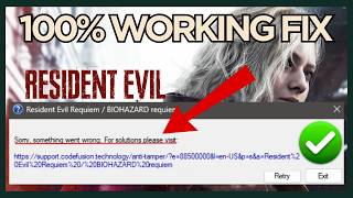 Fix Resident Evil Requiem Sorry Something Went Wrong
