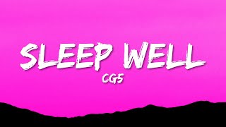 CG5 - Sleep Well (Lyrics)