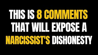 This Is 8 Comments That Will Expose A Narcissist's Dishonesty |NPD|Narcissism|GAslighting|