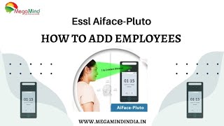 How to add Employees in AI-FACE PLUTO | Essl Biometric |  Working \u0026 Overview