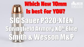 Best 10mm? SIG Sauer vs. Springfield vs. S\u0026W