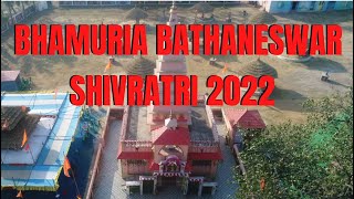 BHAMURIA BATHANESWAR SHIVRATRI 2022 II Bhamuria Shivratri 2022