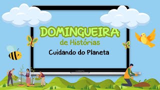 DOMINGUEIRA VIRTUAL - CUIDANDO DO PLANETA