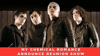 My Chemical Romance Have Announced A Reunion Show - News