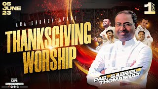 LIVE  | Day 1 | Thanksgiving Worship | 05 June 2023