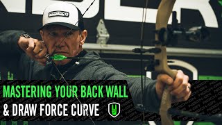 MASTERING THE BACK WALL \u0026 DRAW FORCE CURVE