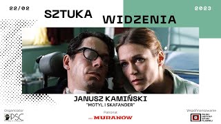 Sztuka Widzenia Janusz Kamiński Motyl i Skafander