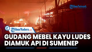 Gudang Mebel Kayu di Sumenep Terbakar, 9 jam Api Baru 90% Dikuasai Petugas Damkar