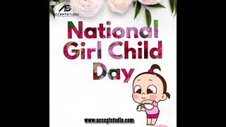 National Girl Child Day || January 24 || Accept Studio
