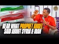 WATCH 👀  What Prophet Angel said about Syria 🇸🇾  and Iran 🇮🇷