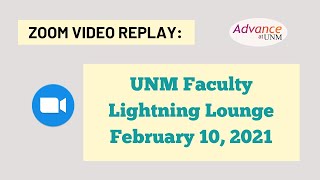 UNM Faculty Lightning Lounge 02/10/2021