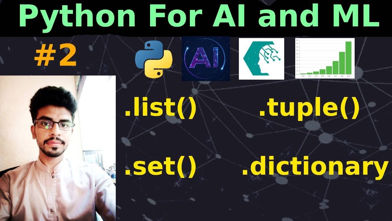 Python For AI And ML # 2 | Data Structures: List, Tuples, Sets ...