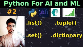Python for AI and ML # 2 | Data Structures: List, Tuples, Sets, Dictionary in Python | UBprogrammer