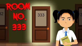 Room # 333 | Haunted Classroom | Horror Story in Hindi