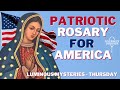 Patriotic Rosary for America Thursday July 25, 2024 Luminous Mysteries of the Rosary