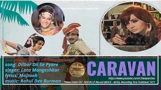R.D. Burman | Lata Mangeshkar | Dilbar Dil Se Pyare | CARAVAN (1971) | Vinyl Rip