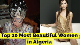 Top 10 Most Beautiful Women in Algeria