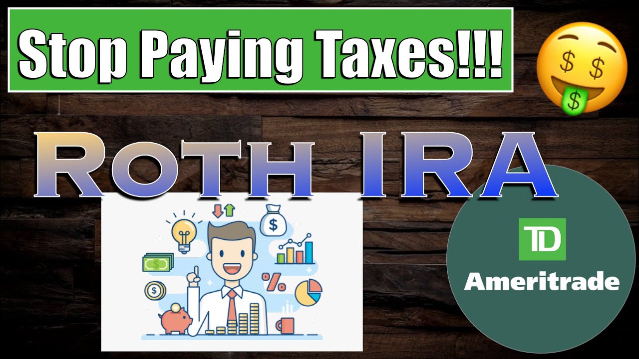 How To Open A Roth IRA With TD Ameritrade - Walkthrough - YouTube