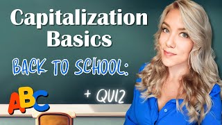 Basic Capitalization Rules in English for Back to School Review 📚 (+ Quiz)