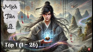 [Trọn Bộ] Mịch Tiên Lộ - Xuyên Không, Có Bảo Vật, Quyết Thành Tiên Tập 1