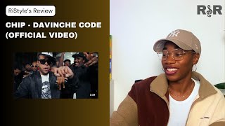 RiStyle's Review: Chip - DaVinChe Code (Official Video) | REACTION