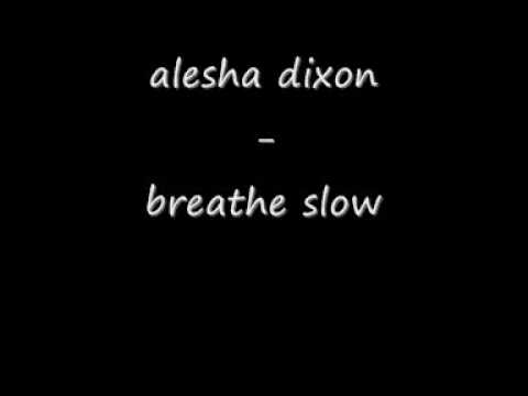 Alesha Dixon Breathe Slow Lyrics In Description Box - YouTube