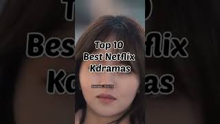 Top 10 Best Netflix Original Kdramas that you must watch #kdrama