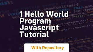 1 hello world program javascript tutorial