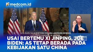 USAI BERTEMU XI JINPING, JOE BIDEN: AS TETAP BERADA PADA KEBIJAKAN SATU CHINA