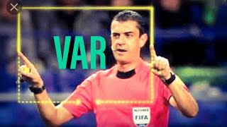 VAR (VIDEO ASSISTANT REFEREE)