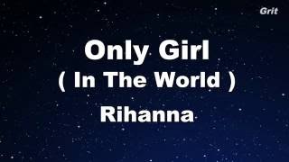 Only Girl (In The World) - Rihanna Karaoke 【With Guide Melody】 Instrumental