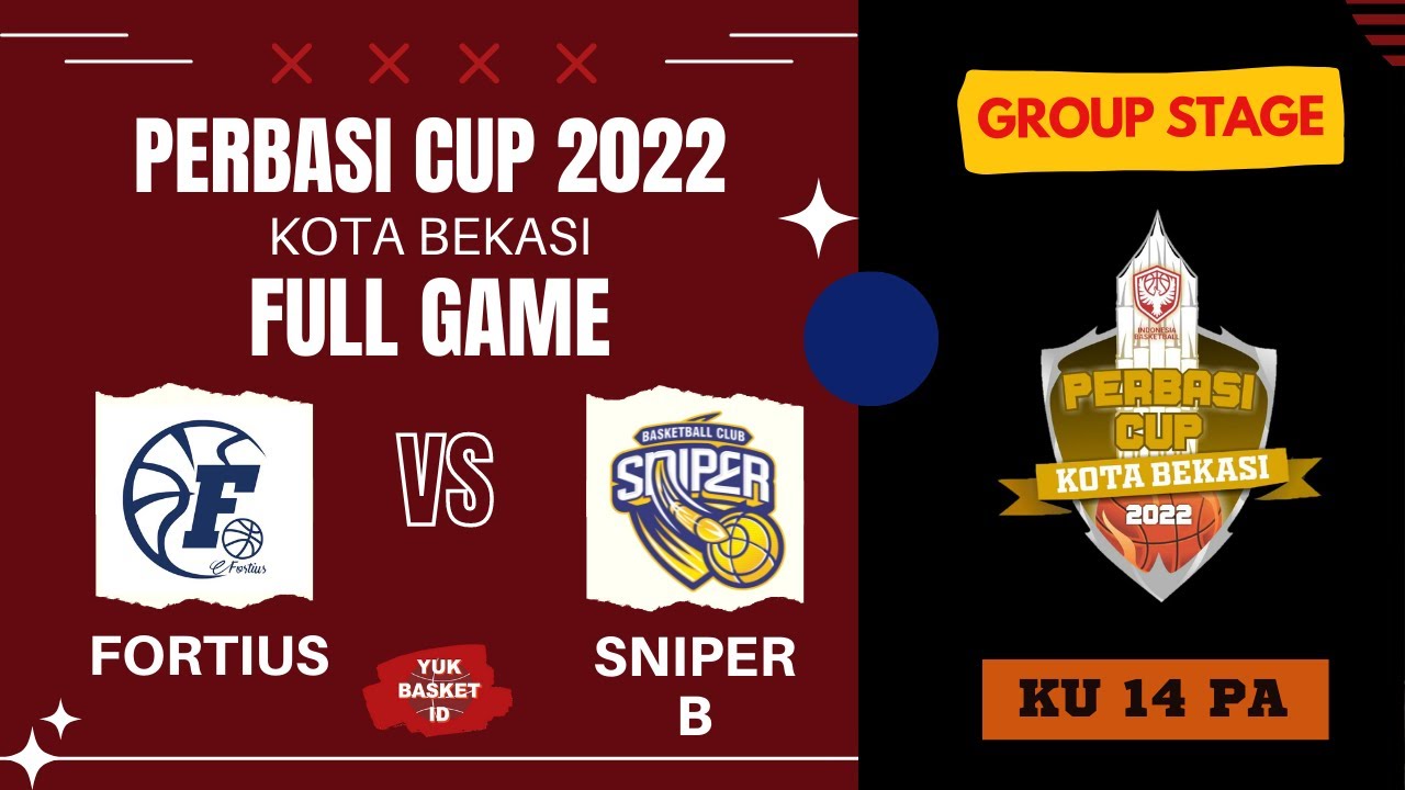 FORTIUS Vs SNIPER-B | KU 14 Putra | Group Stage | Perbasi Cup Kota ...