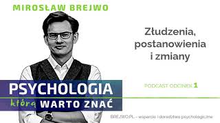 Złudzenia, postanowienia i zmiany