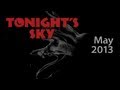 Tonight's Sky: May 2013