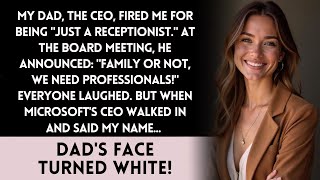 CEO Dad Fired Me for Being 'Just a Receptionist,' My Secret Project Made Him Regret Everything!