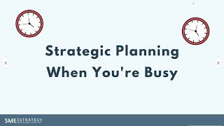 How to do Strategic Planning When You're Busy // Strategic Planning Process