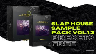 🔥PRESETS FREE🔥 Slap House Sample Pack Vol.1.3 Free - Side Music 🎧SERUM-SYLENTH 1🎧