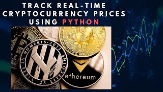 Track Real-Time Cryptocurrency Prices using Python | Python Project