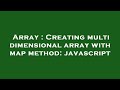 Array : Creating multi dimensional array with map method: javascript