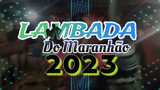 🇺🇸LAMBADA DO MARANHÃO AS MELHORES PARA RADIOLA E PAREDAO LAMBADÃO MARANHENSE 2024 #lambada #festejos