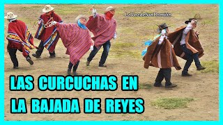 Las CURCUCHAS en la BAJADA de REYES👍