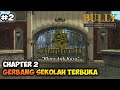 GERBANG SEKOLAH TERBUKA - Bully Chapter 2 INDONESIA #2