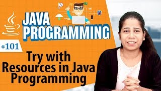 Try with Resources in Java - Exception Handling in Java Programming Language - Java Programming