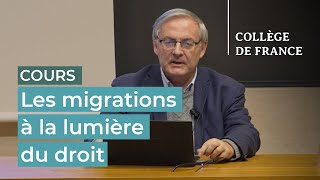 Les migrations à la lumière du droit (7) - François Héran (2022-2023)