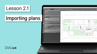 2.1 How to import a plan in DIALux evo