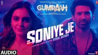 Soniye Je (Song) Gumraah | Vishal Mishra | Aditya Roy Kapur, Mrunal Thakur | Bhushan Kumar