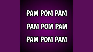 Pam Pom Pam (Remix)