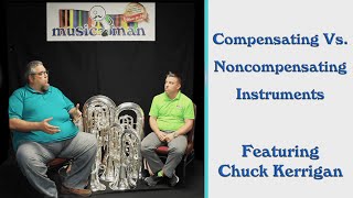 Compensating Vs. Non-compensating Instruments. Featuring Chuck Kerrigan!