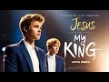 Justin Bieber - Jesus My King